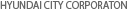 HYUNDAI CITY CORPORATION
